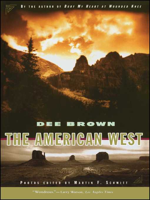 Title details for The American West by Dee Brown - Wait list